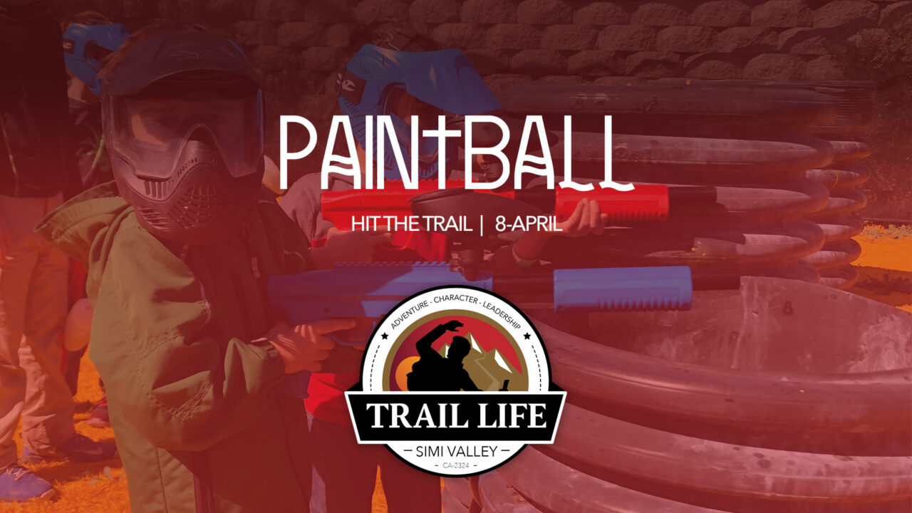 Paintball in Moorpark Hit the Trail Trail Life Simi Valley